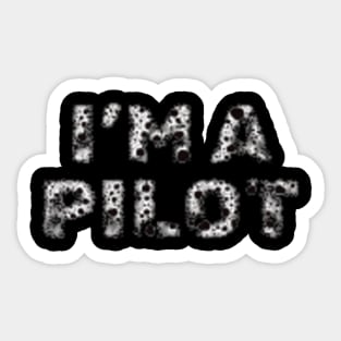 I'm a PILOT Sticker